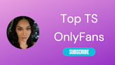 Top 10 TS OnlyFans - LA Weekly 2024