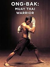 Ong-Bak: Muay Thai Warrior