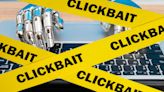 Bot Mess: AI-Generated Clickbait Will Hasten the Demise of Search and Web Publishing