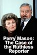 Perry Mason: The Case of the Ruthless Reporter