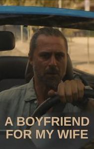 A Boyfriend for My Wife (2022 film)