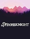 The Princess Knight