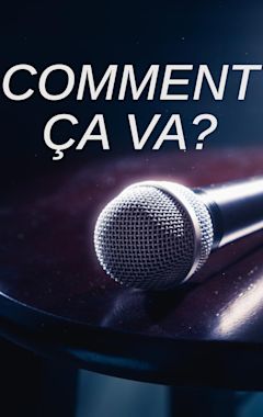 Comment ça va?