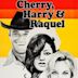 Cherry, Harry & Raquel!