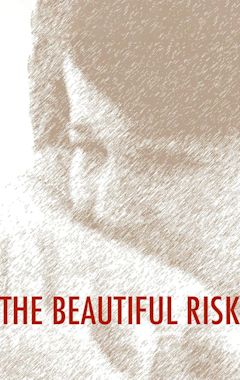 The Beautiful Risk