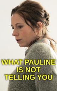 What Pauline Is Not Telling You