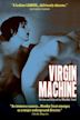 Virgin Machine