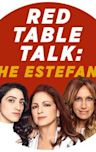 Red Table Talk: The Estefans