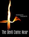 The Devil Came Near | Horror