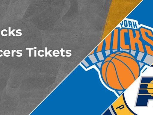 Knicks vs. Pacers Tickets Available – Eastern Semifinals | Game 2