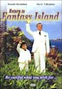 "Fantasy Island" Return to Fantasy Island