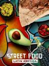 Street Food: Latin America