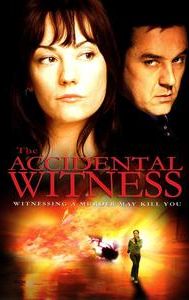 The Accidental Witness