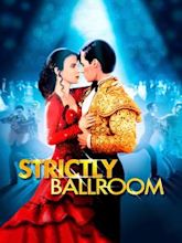 Strictly Ballroom – Die gegen alle Regeln tanzen