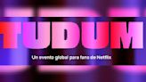 Cada vez más cerca: TUDUM, el evento más importante para los fans de Netflix