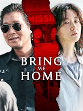 Bring Me Home - Rotten Tomatoes