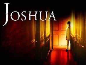 Joshua (2007 film)