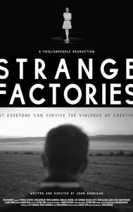 Strange Factories