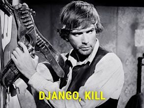 Django Kill... If You Live, Shoot!