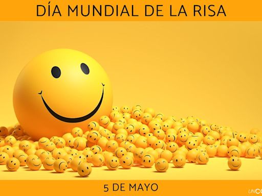 Día Mundial de la Risa: por qué se celebra el primer domingo de mayo y cómo celebrarlo