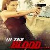 In the Blood (2014 film)