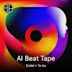 AI Beat Tape