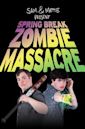 Spring Break Zombie Massacre