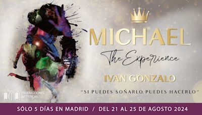 Gana entradas para disfrutar de ‘Michael- The Experience’