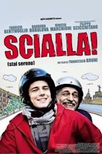 Scialla! (Stai sereno)