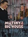 Mutiny in the Big House