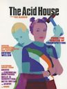 The Acid House