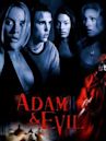 Adam & Evil