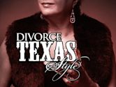 Divorce Texas Style