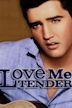 Love Me Tender