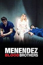 Menendez: Blood Brothers (TV Movie 2017) - IMDb