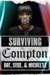 Surviving Compton: Dre, Suge and Michel'le