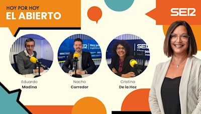 VÍDEO | Sigue en directo 'El Abierto' de 'Hoy por Hoy' de este martes 9 de julio con Eduardo Madina, Nacho Corredor y Cristina de la Hoz