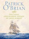 The Final Unfinished Voyage of Jack Aubrey