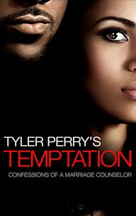 Tyler Perry's Temptation: Confessions of a Marriage Counselor