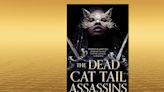 ‘The Dead Cat Tail Assassins’: dull characters in a shiny world