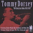 Tommy Dorsey: The Early Jazz Sides: 1932 – 1937