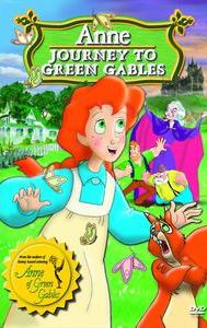 Anne: Journey to Green Gables