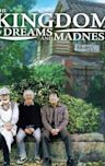 The Kingdom of Dreams and Madness