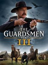 The Guardsmen Part 3