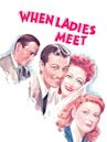 When Ladies Meet (1941 film)