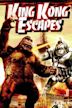 King Kong Escapes