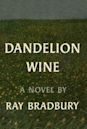 Dandelion Wine (Green Town, #1)