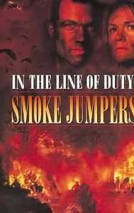 In the Line of Duty: Smoke Jumpers