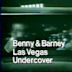 Benny and Barney: Las Vegas Undercover