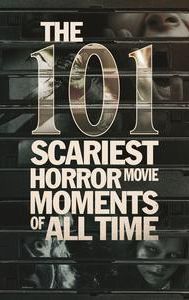 The 101 Scariest Horror Movie Moments of All Time